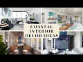 Seaside 101 COASTAL Interior Design Ideas 2026 Beach Style Bedroom Living Room Bathroom