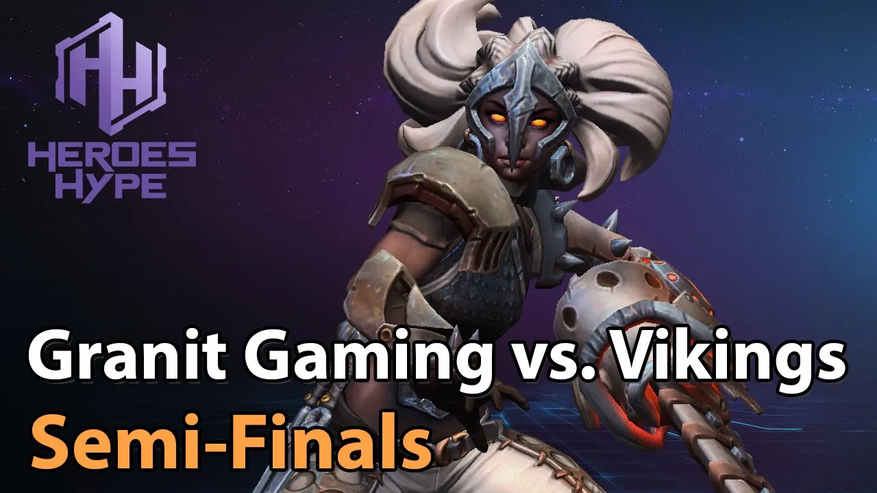 ► Heroes of the Storm: Granit Gaming vs. Vikings - Semifinals HeroesHype