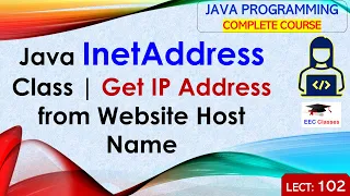 L102 Java InetAddress Class Get IP Address from Website Host Name Java Lectures in Hindi