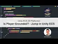 Is Player Grounded - Jump in Unity ECS