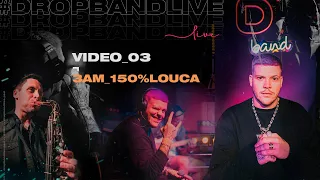 dropband dropbandlive 3am 150 louca
