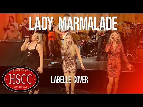 Download MP3 'Lady Marmalade' (LABELLE) Cover by The HSCC