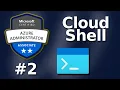 Free AZ104 Bash Powershell Azure CLI Cloud Shell Day 2