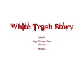 Casey Donahew Band - White Trash Story