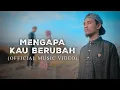 Download Lagu MENGAPA KAU BERUBAH | VALDY NYONG OFFICIAL MUSIC VIDEO FULL ALBUM 2025