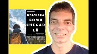 Motivação - Descubra Como Chegar Lá | O passo a passo da excelência | Link na descrição do vídeo.