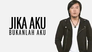 Download Ari Lasso - Jika Aku Bukanlah Aku // Lirik HQ MP3