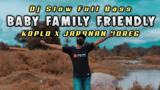 Download Baby Family Friendly (Clean Bandit) | Dj Koplo X Jaranan Tik Tok Viral | Full Bass Terbaru 2021 MP3