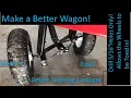 Harbor Freight Wagon Steering Link Improvement - Red Wagon with Garden Wagon Suspension Modification
