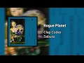 Clap Codex & Sabura - Rogue Planet [GT26]