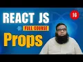 React JS Tutorial React Props Explained for Beginners Props in React JS Full Guide