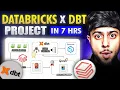 DATABRICKS x DBT End-To-End Data Engineering Project JOB READY 2025