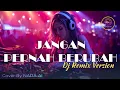 Lagu DJ Remix 🎧 JANGAN PERNAH BERUBAH - ST12 [2008] Cover by Nada Al | #fyp #nostslgia #tiktokviral