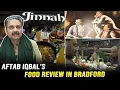 Lagu Aftab Iqbal's Food Review in Bradford | Jinnah Resturant | 16 December 2025
