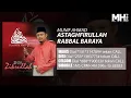 Download Lagu Munif Ahmad - Astaghfirullah Rabbal Baraya (Official Music Audio)
