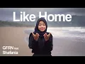 Download Lagu GFRN - Like Home (feat. Shafania) [MV]