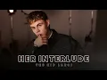 Lagu The Kid LAROI - Her Interlude (Full Audio)