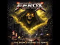 Lagu Ferox - The Doom Is Coming To Town (80s Melodic Hard Rock)