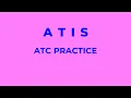 Real ATC ATIS Practice ATC #2 (with subtitles)