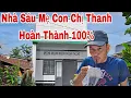 Download Lagu Bất ngờ anh sanh thợ hồ làm nhà cấp bốn nhà sáu mẹ con chị thanh hoàn thành 100%rất đẹp 