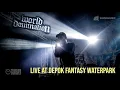 Lagu World Domination - Live at Depok Fantasy Waterpark