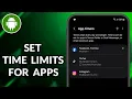 How To Set Time Limit For Apps On Android