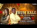 Lagu HUM KALE HAI TO KYA HUA | DIALOGUE MIX | GANPAT MIX | DJ MONIL ANANDCITY