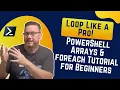 Loop Like a Pro PowerShell Arrays foreach Tutorial for Beginners