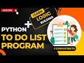 Python Beginner Project Build a To Do List Program Step by Step