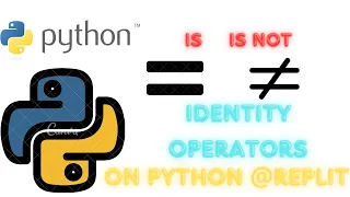 Identity operators easy python programming