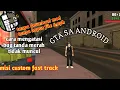 cara mengatasi bug tanda merah tidak muncul di misi custom fast track ~ GTA SA ANDROID