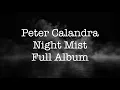 Download Lagu Peter Calandra-Night Mist-Full Album