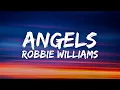 Download Lagu Robbie Williams - Angels (Lyrics)