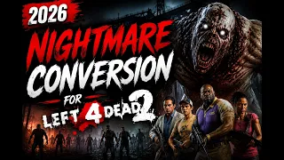 How to download l4d2 nightmare conversion 2026