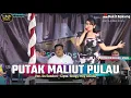 Download Lagu IIS SUNDARI - PUTAK MALIUT PULAU - (Cover) NEW REMIX GELENG² 2024 - LIVE DESA BUKIT BAKUNG