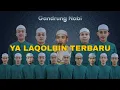 Download Lagu Ya Laqolbin - versi Baru || Gandrung Nabi