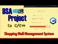 Data Structure Project in Shopping Mall Management System DSA console based project