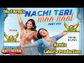 Download Lagu Nachi Teri Maa Naal Dhol Mix Lahoria Production Remix Ammy Virk Punjabi New Song 2025