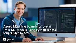 Azure Machine Learning Tutorial Train ML Models Using Python Scripts Step-by-Step