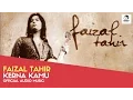 FAIZAL TAHIR - Kerna Kamu (Official Audio Music)