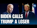Joe Biden Blasts Trump Calls Him What A Loser In Fiery Remarks US NEWS WORLD NEWS