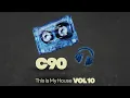 C90   This Is My House   Vol 10