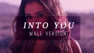 Download Ariana Grande - Into You [ Male Version ] MP3