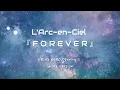 Download Lagu L'Arc~en~Ciel 『 F O R E V E R 』- Short Version || Edens Zero Opening 2 || Kanji Romaji lyric