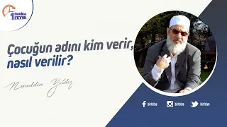 Çocuğun adını kim verir, nasıl verilir?