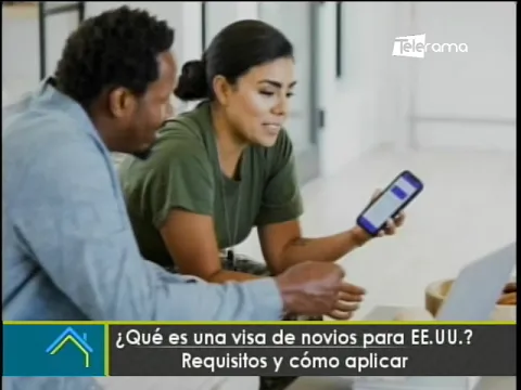 ¿Qué es una visa de novios para EE.UU.? requisitos y cómo aplicar