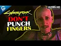 This Is Why YOU SHOULD NOT PUNCH FINGERS Cyberpunk 2077