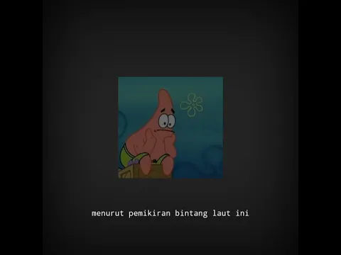 Download MP3 Patrick star sad moment story wa | kata indah