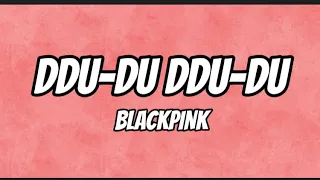 Blackpink - DDU-DU DDU-DU (Lyrics)