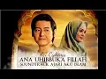Download Lagu Aci Cahaya – Ana Uhibbuka Fillah | OST Ajari Aku Islam | Roger Danuarta, Cut Meyriska